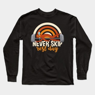 Funny Sloth Never Skip Rest Day Long Sleeve T-Shirt